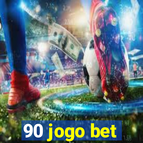 90 jogo bet